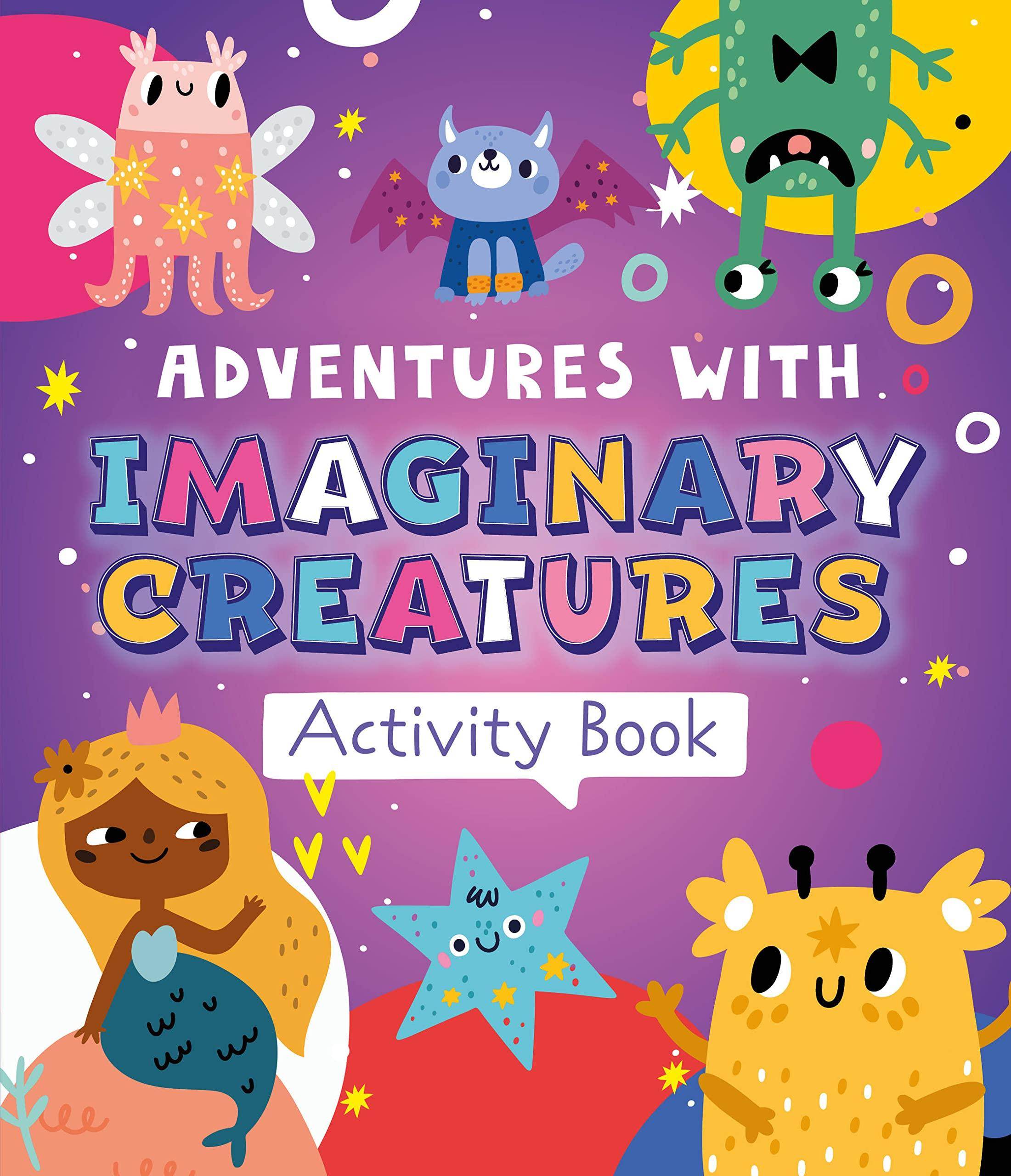 Adventures with Imaginary Creatures